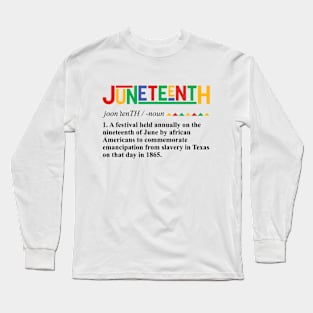 Juneteenth Definition Long Sleeve T-Shirt